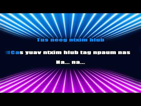 Xy Lee - Ntuj Es Me Leej Ntxhais Karaoke