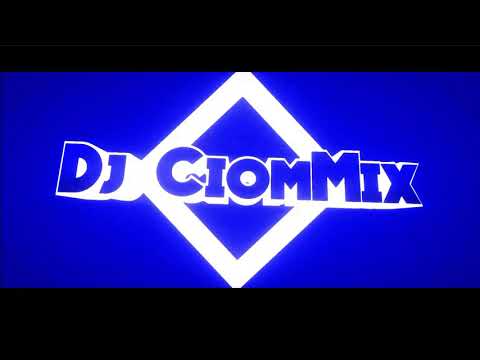 Dj CiomMix old new old!!!!!!! 18/05/2020