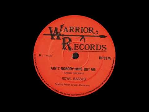 12'' Royal Rasses - Ain't Nobody Here But & dub