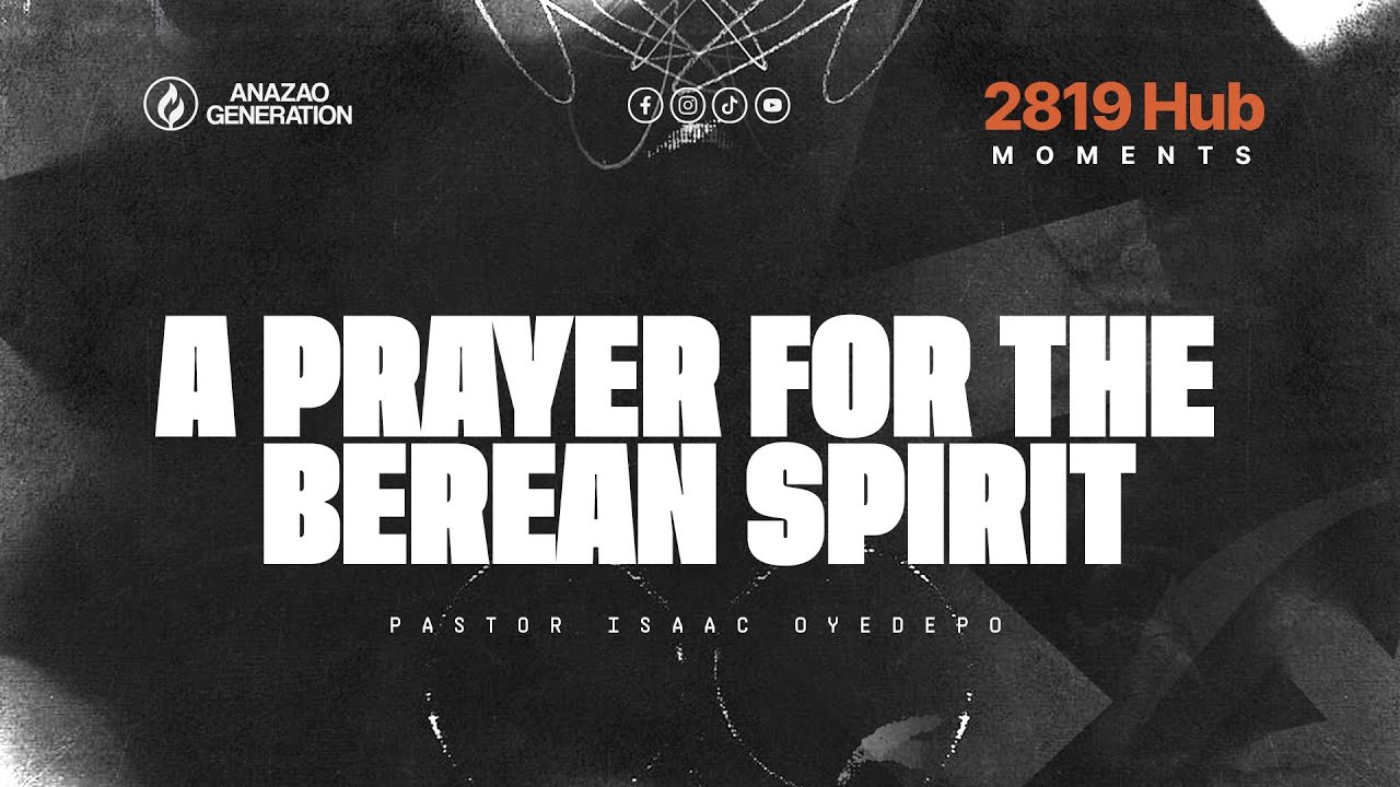 A Prayer for the Berean Spirit