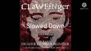 Clawfinger N**ger Slowed Down