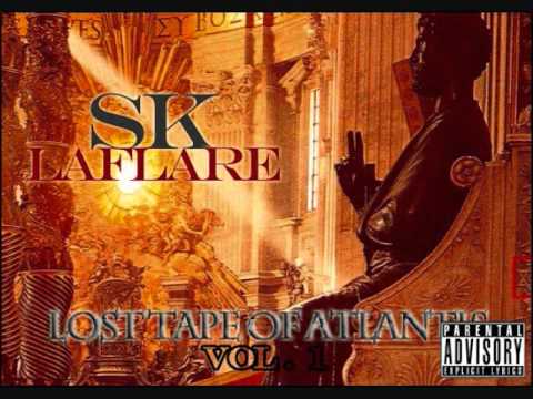 Sk Laflare - Cashin Out [Lost Tape of Atlantis Vol. 1] (2012)
