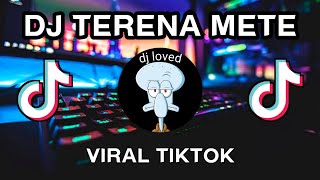 Download lagu DJ TERENA METE VIRAL TIKTOK FYP SLOW BASS JEDAG JEDUG TERBARU BY DJ BANG WAY FULL ALBUM mp3