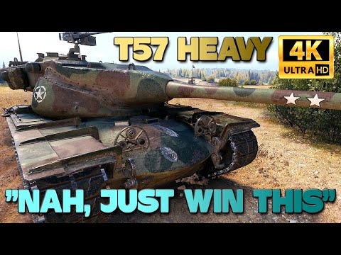 T57 Heavy: "nah, just win this" - World of Tanks