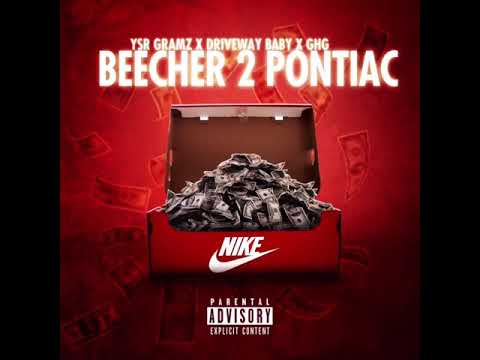 YSR Grams x Driveway Baby x GHG - Beecher2Pontiac