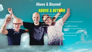 Above &amp; Beyond-Popular Picks Of-mind-blowing Melodies.-immersive Experience