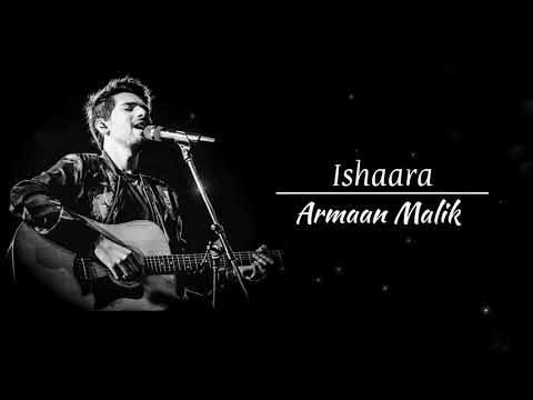 Ishaara - Armaan Malik | ishaara lyrics | Amaal Mallik | LyricSsoul