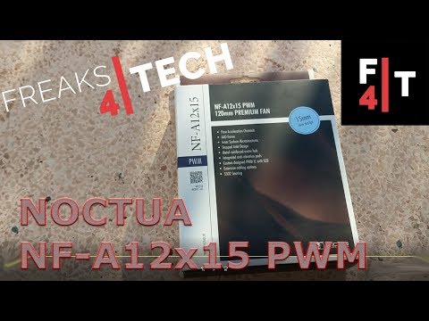 Noctua NF-A12x15 PWM unboxing and review