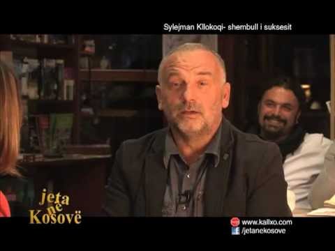 Emision: Jeta në Kosovë: Sylejman Kllokoqi