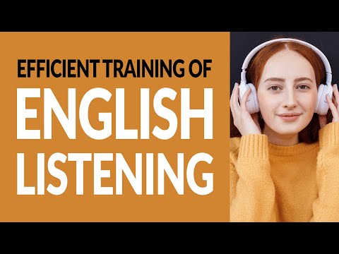 Efficient training of Spoken English listening #018