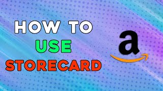 How To Use Amazon Storecard On Amazon (Quick Tutorial)