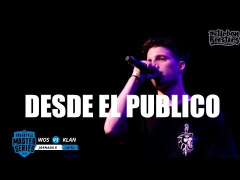 MINUTAZO DE WOS VS KLAN DESDE EL PÚBLICO - (100% CEBADO)