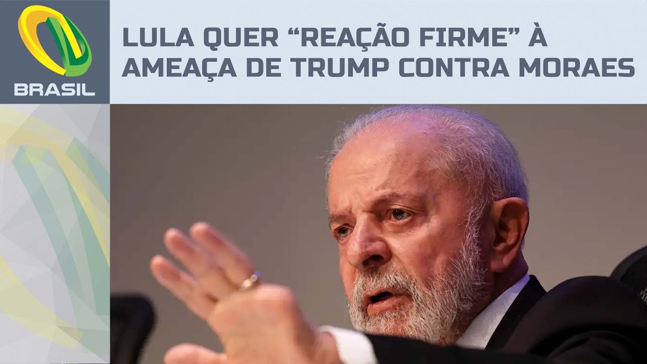 Lula quer "reação firme" do Itamaraty sobre ameaça de Trump contra Alexandre de Moraes
