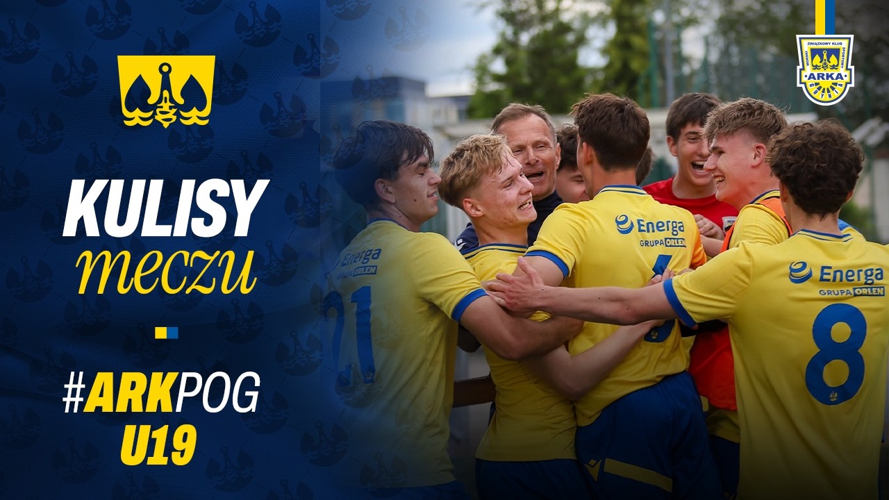 ARKA - POGOŃ U19. KULISY MECZU