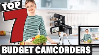 7 Budget-Friendly Camcorders with Great Video Quality