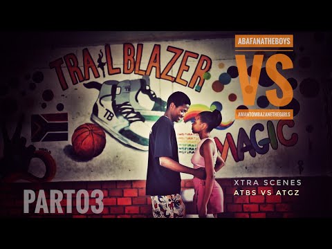 AbafanaTheBoys vs AmantombazaneTheGirls//S12 Xtra Scenes Part03