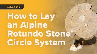 How to Lay an Alpine Rotundo Stone™ Circle System