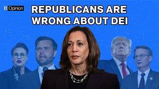 Republicans Are Wrong About DEI