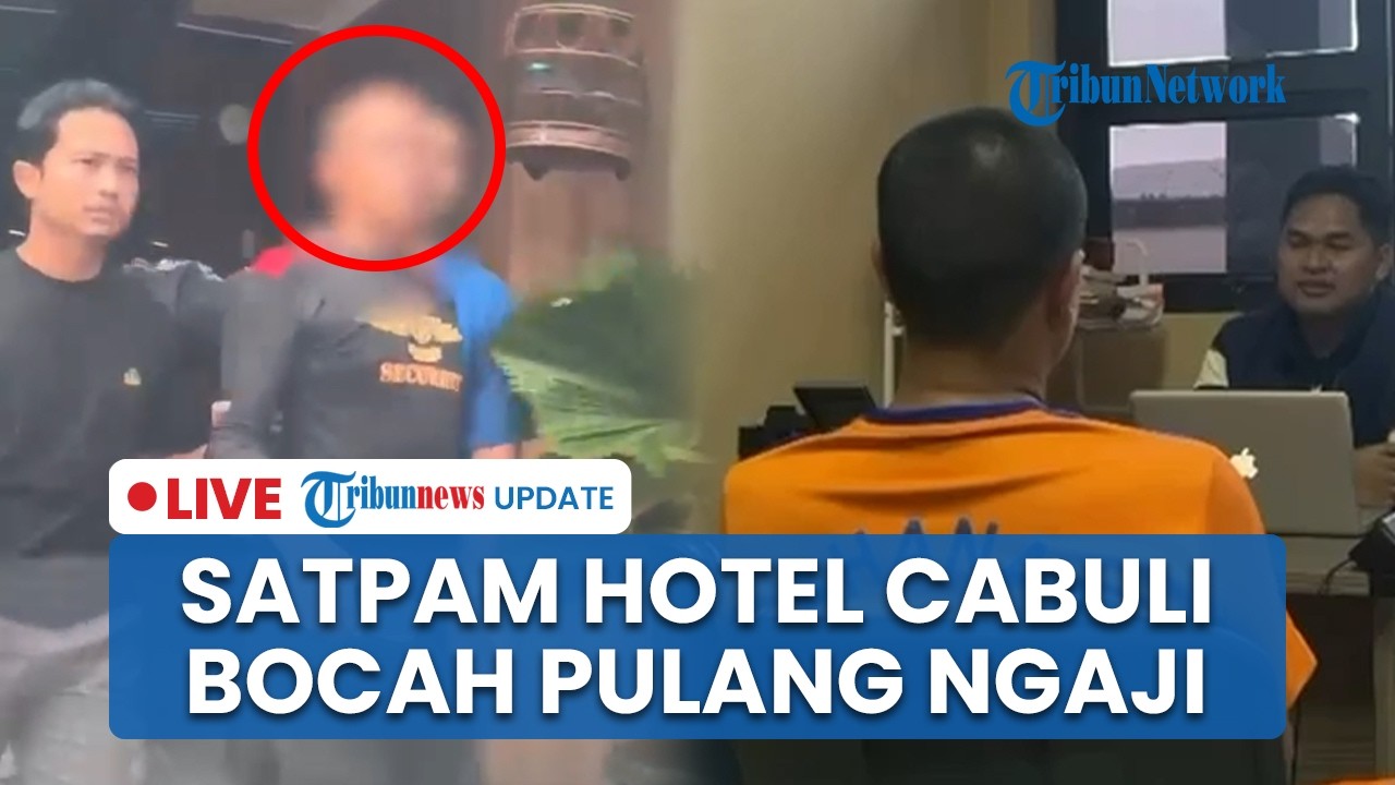 LIVE: Modus Satpam Hotel Cabuli Bocah 5 Tahun di Karawang, Antar Pulang usai Mengaji