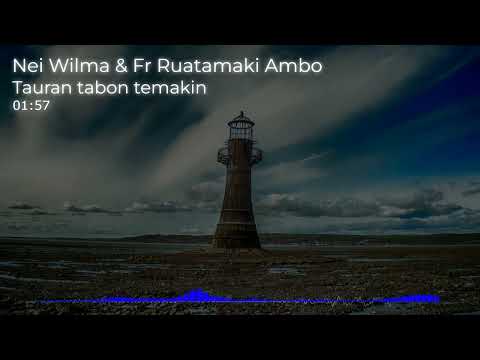 05_Tauran_Tabon_Temakin - Nei Wilma & Fr Ruatamaki Ambo_Vol_1