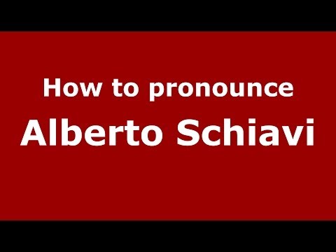 How to pronounce Alberto Schiavi (Italian/Italy)  - PronounceNames.com