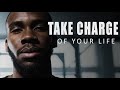 TAKE CHARGE OF YOUR LIFE - Best Motivational Speech