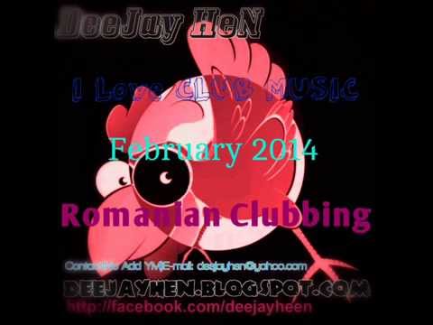 New Romanian House||Club Mix||FEBRUARY 2014||CLUB MUSIC By DeeJay HeN