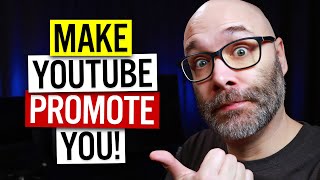 How To Get YouTube To Promote YOUR VIDEOS To More People