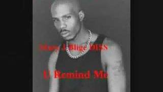 Old DMX - U Remind Me Mary J. Blige DISS