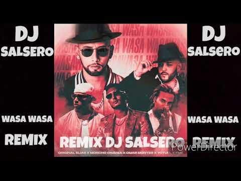 WASA WASA REMIX - Original Elias Moncho Chavea Omar Montes FMK  & Dj SaLsErO