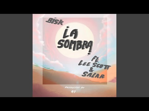 La Sombra (feat. Lee Scott & Salar)