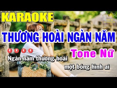 Karaoke Thương Hoài Ngàn Năm Tone Nữ Nhạc Sống | Trọng Hiếu
