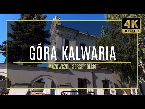 MAZOWSZE [4K] – GÓRA KALWARIA (#12 autorski przewodnik po zabytkach i atrakcjach)