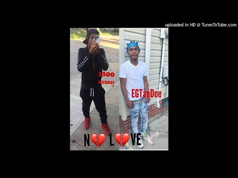 1300Nuskii x EGTaeDoe- No Love