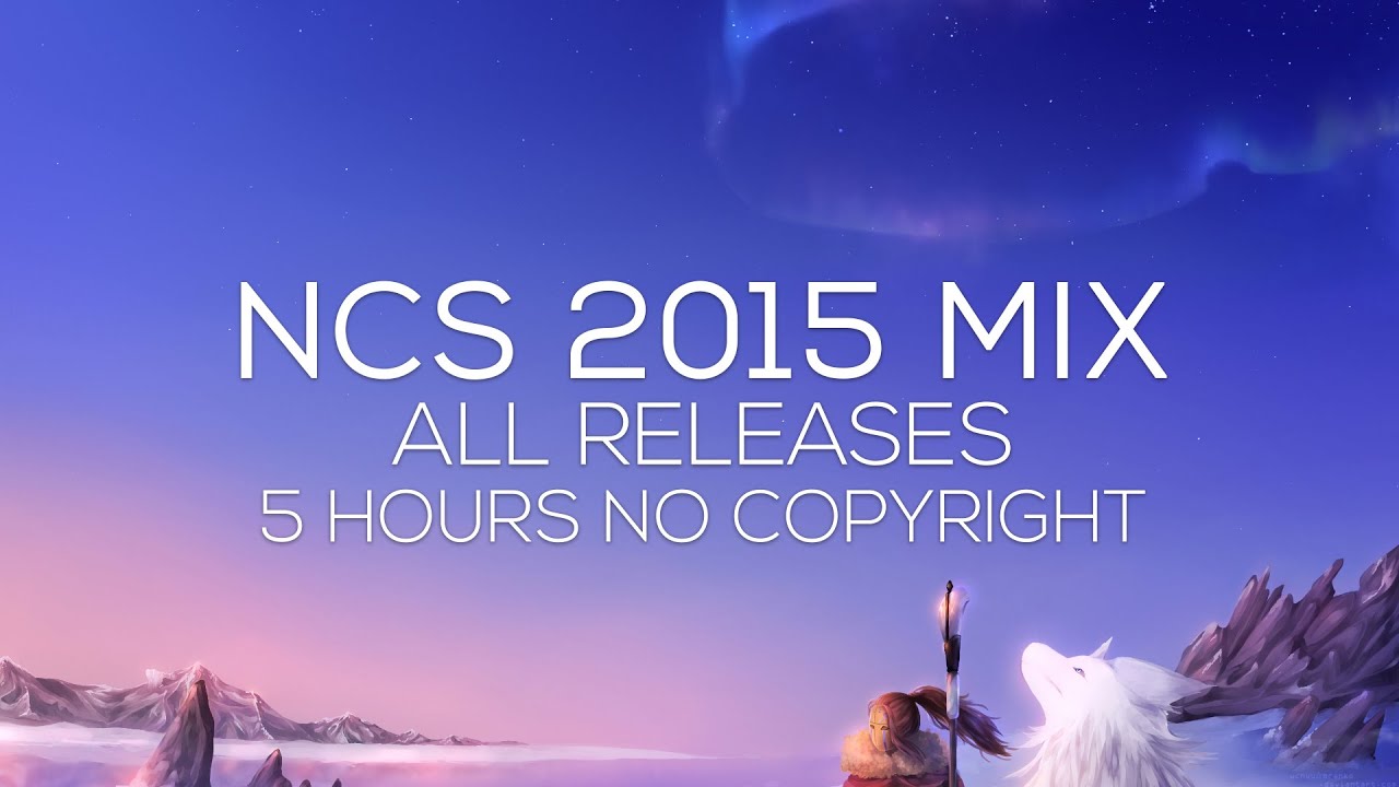 NoCopyrightSounds: All Songs of 2015 // NCS Compilation [Free Download]