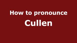 How to pronounce Cullen