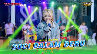 Download lagu SUCI DALAM DEBU - Rindi Safira | Om SAVANA x Bharata Audio Live Kare Madiun mp3