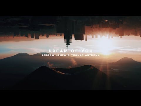 Andrew Lampa & Thomas Anthony - Dream Of You