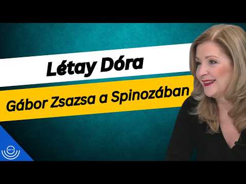 Pirkadat: Létay Dóra – Gábor Zsazsa a Spinozában