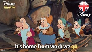 DISNEY SING-ALONGS | Heigh Ho  -  Snow White Lyric Video! | Official Disney UK