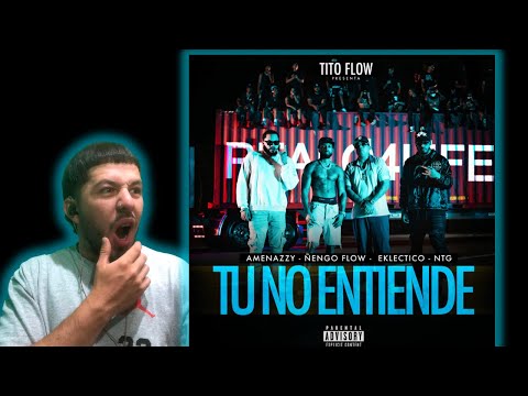 REACCION a Amenazzy, Ñengo Flow, NTG, Eklectico, Tito Flow - TU NO ENTIENDE