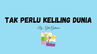 Gita Gutawa - Tak Perlu Keliling Dunia
