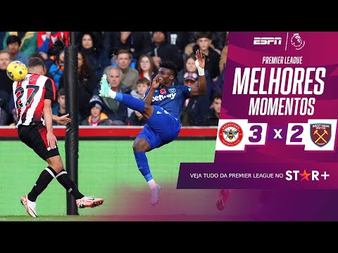 West Ham anota GOLAÇO ABSURDO, mas perde para o Brentford em jogo de duas viradas na Premier League
