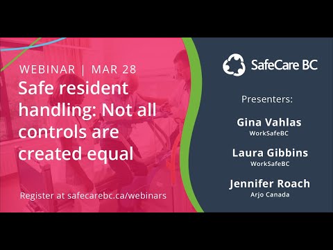 Safe Resident Handling: Not all controls are created equal | WEBINAR