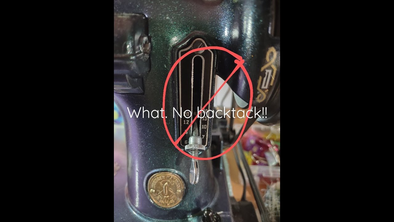 Reverse on a vintage sewing machine - Back Tack  without reverse on sewing machine.