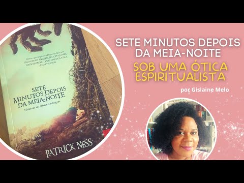 Livro: SETE MINUTOS DEPOIS DA MEIA NOITE (Patrick Ness)