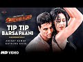 Tip Tip Barsa Pani 2 Suryavanshi Akshey Kumar Katrina Kaif