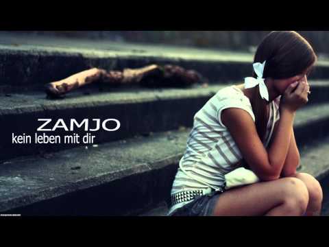 Zamjo - Kein Leben mit dir
