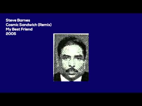 Steve Barnes - Cosmic Sandwich (Remix)