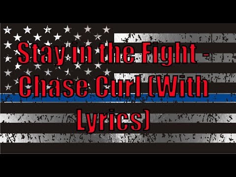 Stay in the Fight - Chase Curl (With Lyrics)
